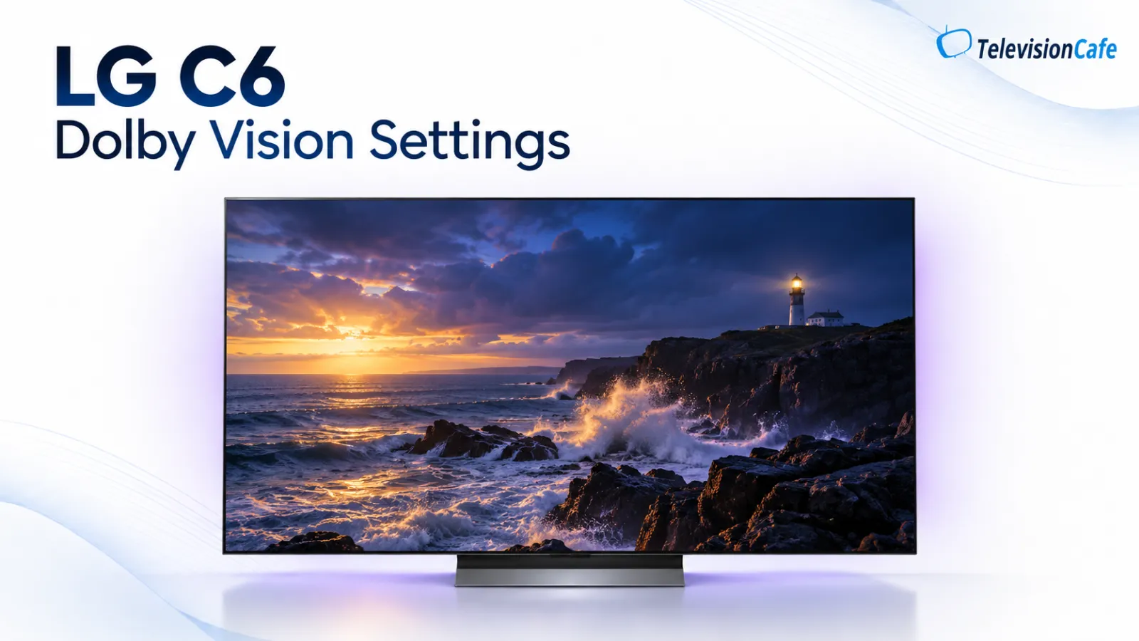 LG C6 Dolby Vision Settings