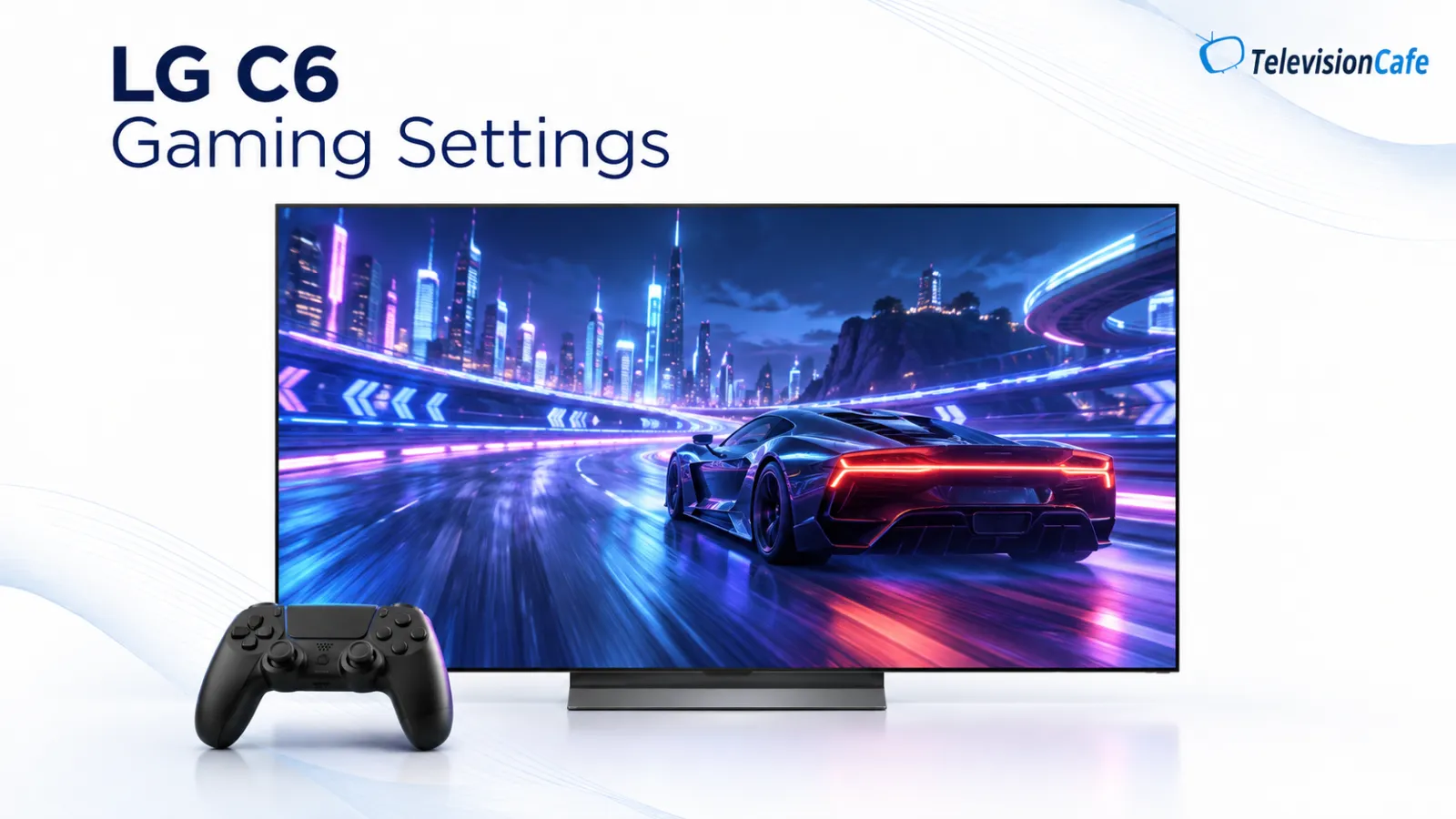 LG C6 Gaming Settings