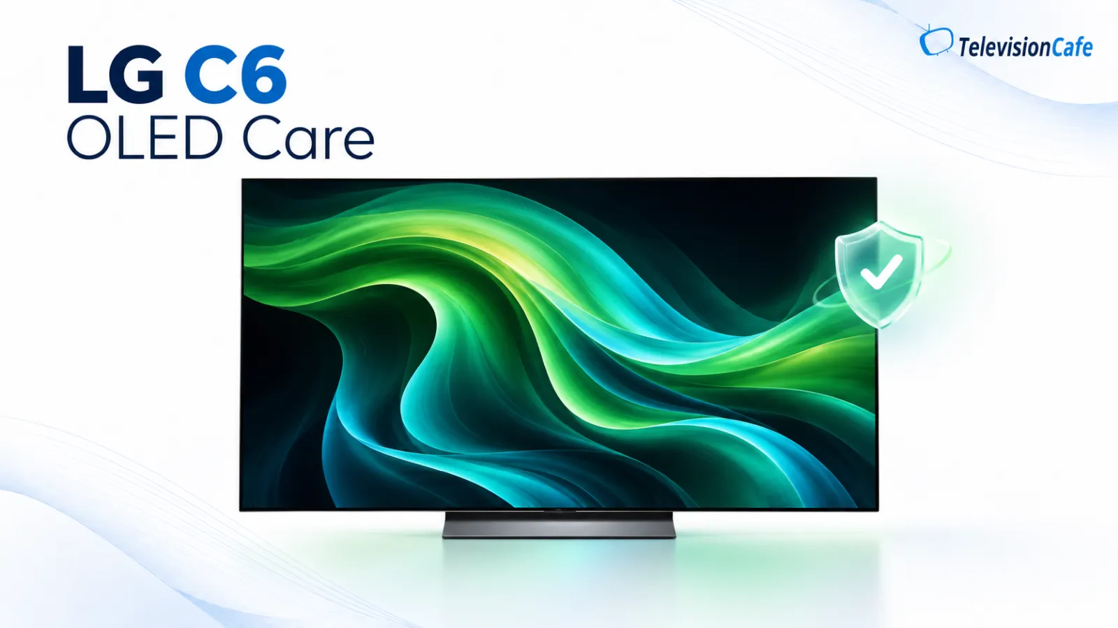 LG C6 OLED Care